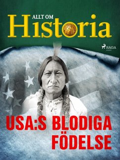 USA:s blodiga födelse (eBook, ePUB) - Historia, Allt om