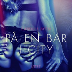 På en bar i city - erotisk novell (MP3-Download) - Bech, Camille