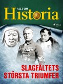 Slagfältets största triumfer (eBook, ePUB)