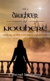 The Daughter of Nowhere (Healers of Nowhere, #3) (eBook, ePUB)