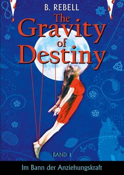 The Gravity of Destiny (eBook, ePUB)