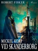 Mickel Korp vid Skanderborg (eBook, ePUB)