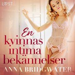 En kvinnas intima bekännelser - erotisk novellsamling (MP3-Download) - Bridgwater, Anna