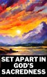 Set Apart in God's Sacredness (End-Time... - Bild 1