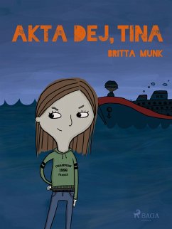 Akta dej, Tina (eBook, ePUB) - Munk, Britta