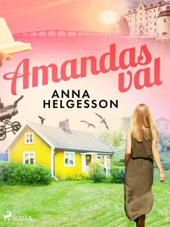 Amandas val (eBook, ePUB) - Helgesson, Anna