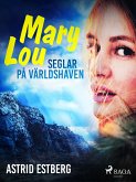 Mary Lou seglar på världshaven (eBook, ePUB)