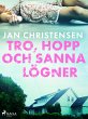 Tro, hopp och sanna lögner (eBook,... - Bild 1
