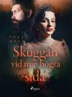 Skuggan vid min högra sida (eBook,... - Bild 1