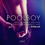Poolboy - och 10 andra erotiska noveller i samarbete med Erika Lust (MP3-Download)