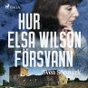 Hur Elsa Wilson försvann (MP3-Download) - Bild 1