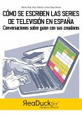 Cómo se hacen las series de televisión en España (eBook, ePUB)