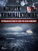 Estoniakatastrofen från polisens horisont (eBook, ePUB)