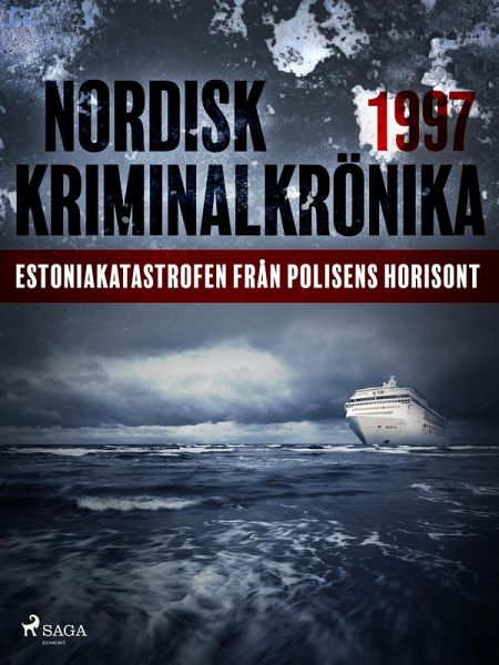 Estoniakatastrofen från polisens horisont (eBook, ePUB) Estoniakatastrofen från polisens horisont (eBook, ePUB)