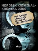 Två flickor lämnades att dö på Hallandsåsen (eBook, ePUB)
