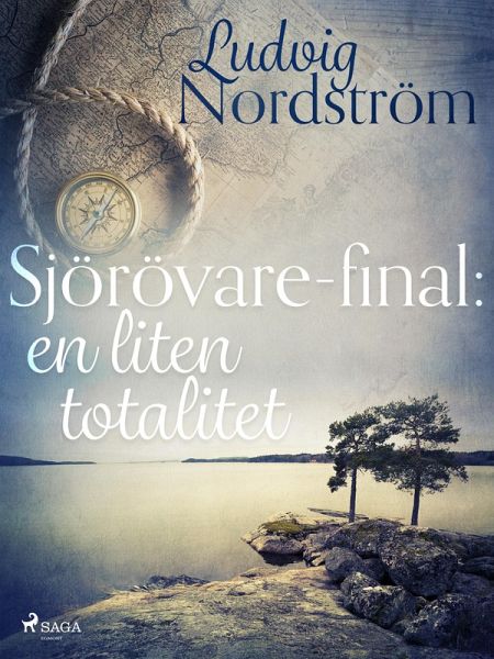 Sjörövare-final: en liten totalitet (eBook, ePUB) Sjörövare-final: en liten totalitet (eBook, ePUB)