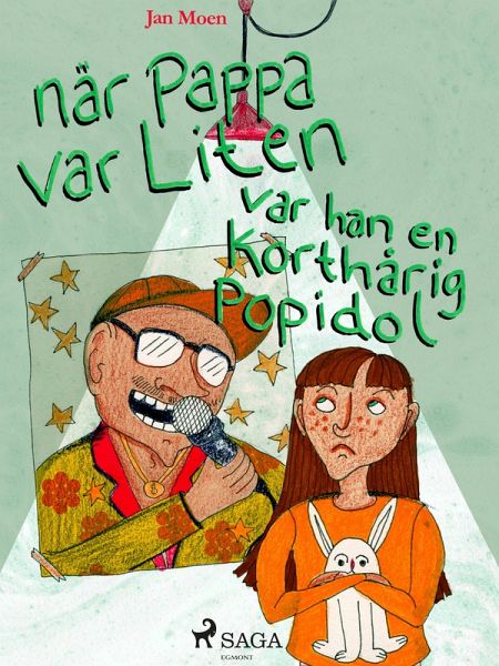 När pappa var liten, var han en korthårig popidol (eBook, ePUB) När pappa var liten, var han en korthårig popidol (eBook, ePUB)