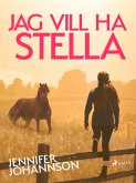Jag vill ha Stella! (eBook, ePUB)