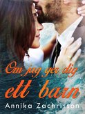 Om jag ger dig ett barn (eBook, ePUB) Om jag ger dig ett barn (eBook, ePUB)