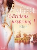Världens ursprung 1: Khalil - erotisk novell (eBook, ePUB)