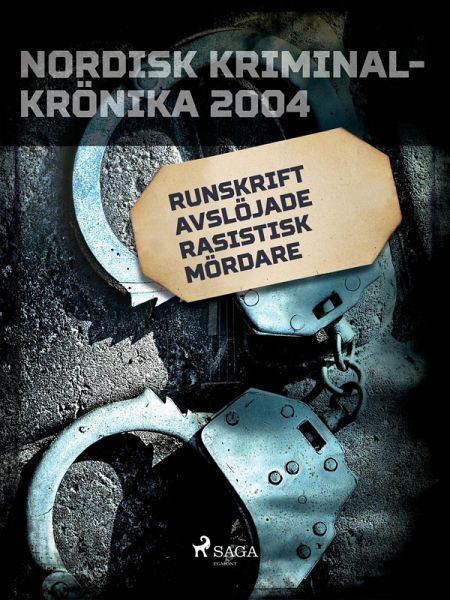 Runskrift avslöjade rasistisk mördare (eBook, ePUB) Runskrift avslöjade rasistisk mördare (eBook, ePUB)