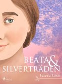 Beata och silverträden (eBook, ePUB)