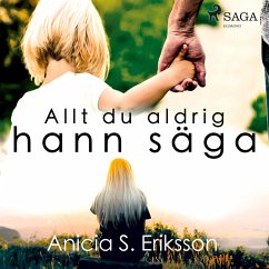 Allt du aldrig hann säga (MP3-Download) - Eriksson, Anicia Sundström