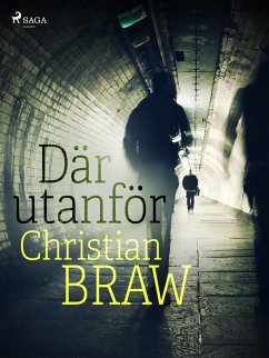 Där utanför (eBook, ePUB) - Braw, Christian