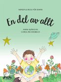 En del av allt: mindfulness för barn (eBook, ePUB) En del av allt: mindfulness för barn (eBook, ePUB)