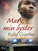 Mary, min syster (eBook, ePUB) Mary, min syster (eBook, ePUB)