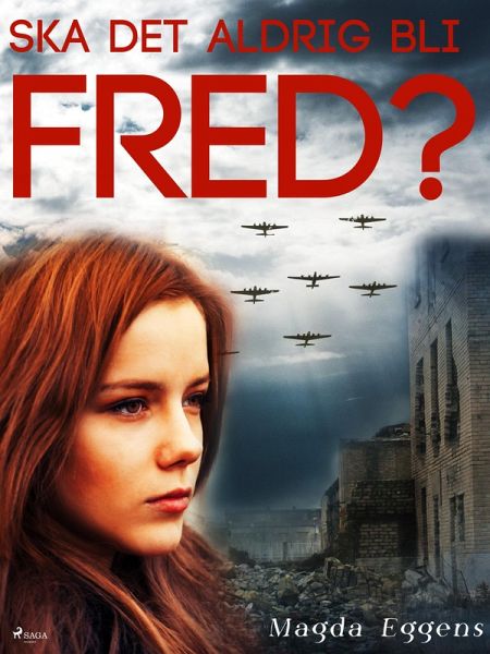 Ska det aldrig bli fred? (eBook, ePUB) Ska det aldrig bli fred? (eBook, ePUB)