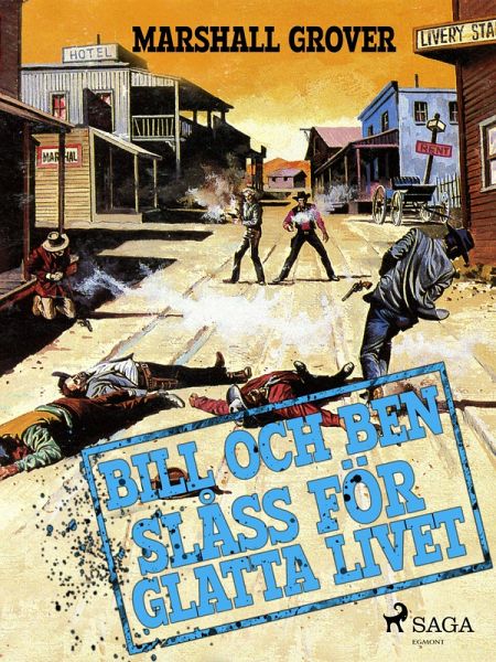 Bill och Ben slåss för glatta livet (eBook, ePUB)