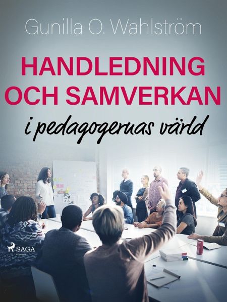 Handledning och samverkan i pedagogernas värld (eBook, ePUB)