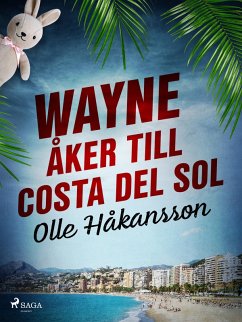 Cover Wayne åker till Costa del Sol (eBook, ePUB)