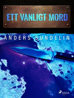 Ett vanligt mord (eBook, ePUB) - Sundelin, Anders