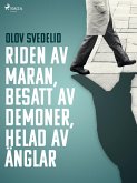 Riden av maran, besatt av demoner, helad av änglar (eBook, ePUB)