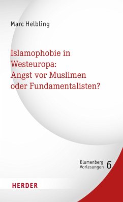 Islamophobie in Westeuropa: Angst vor Muslimen oder Fundamentalisten? (eBook, PDF) - Helbling, Marc