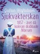 Sjukvakterskan :1857 - året då... - Bild 1