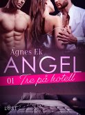 Angel 1: Tre på hotell- Erotisk novell (eBook, ePUB) Angel 1: Tre på hotell- Erotisk novell (eBook, ePUB)