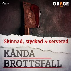 Skinnad, styckad & serverad (MP3-Download) - Orage