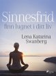 Sinnesfrid: finn lugnet i ditt liv... - Bild 1