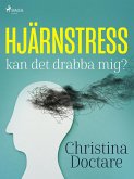 Hjärnstress: kan det drabba mig? (eBook, ePUB)