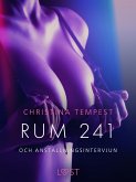 Rum 241 och Anställningsintervjun - erotiska noveller (eBook, ePUB) Rum 241 och Anställningsintervjun - erotiska noveller (eBook, ePUB)