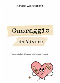 Cuoraggio da Vivere (eBook, ePUB)