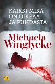 Kaikki mikä on oikeaa ja puhdasta (eBook, ePUB)