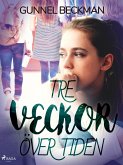 Tre veckor över tiden (eBook, ePUB)