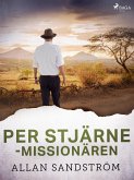 Per Stjärne - missionären (eBook, ePUB)