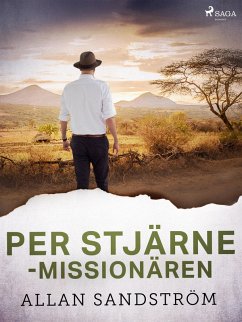 Per Stjärne - missionären (eBook, ePUB) - Sandström, Allan