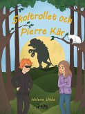 Skoltrollet och Pierre Kär (eBook, ePUB)