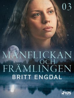Månflickan och främlingen (eBook, ePUB) - Engdal, Britt